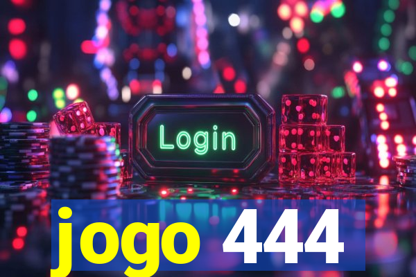 jogo 444